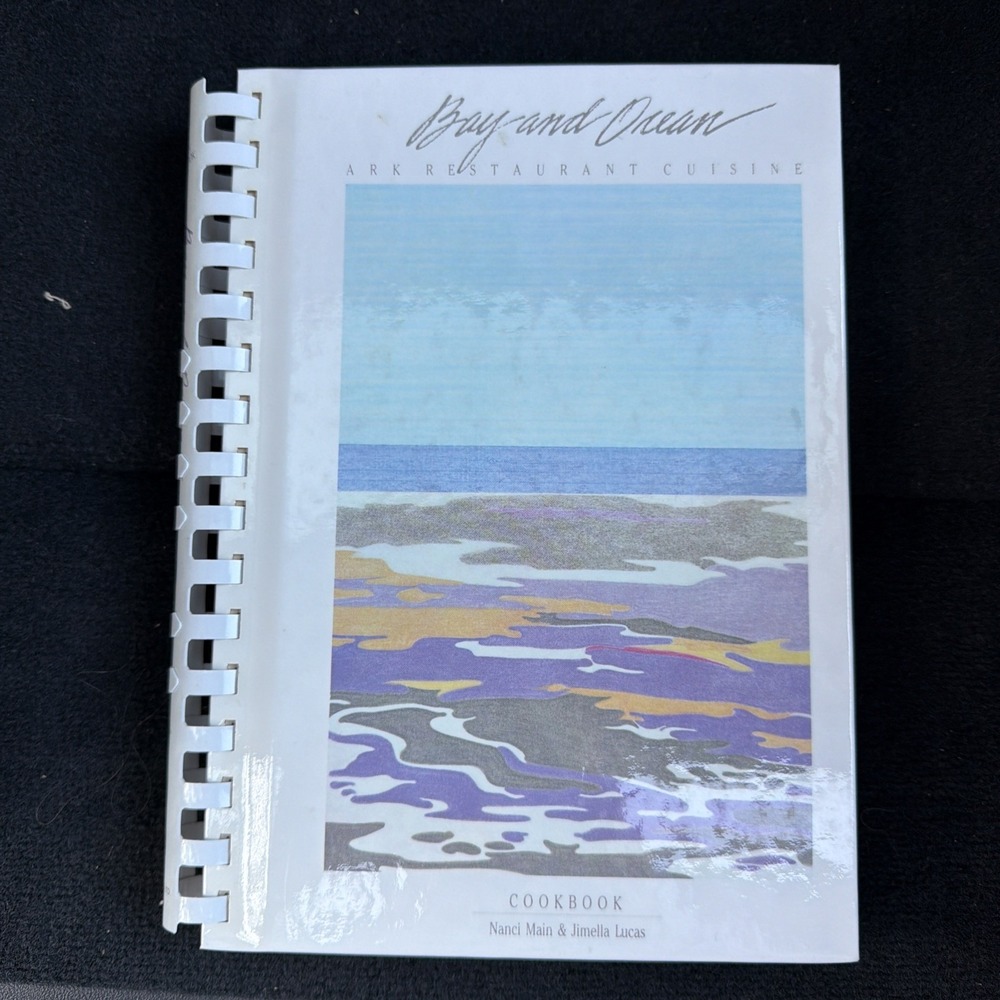 Bay and Ocean :‎ Ark Restaurant Cuisine Hardcover Nanci Main signed